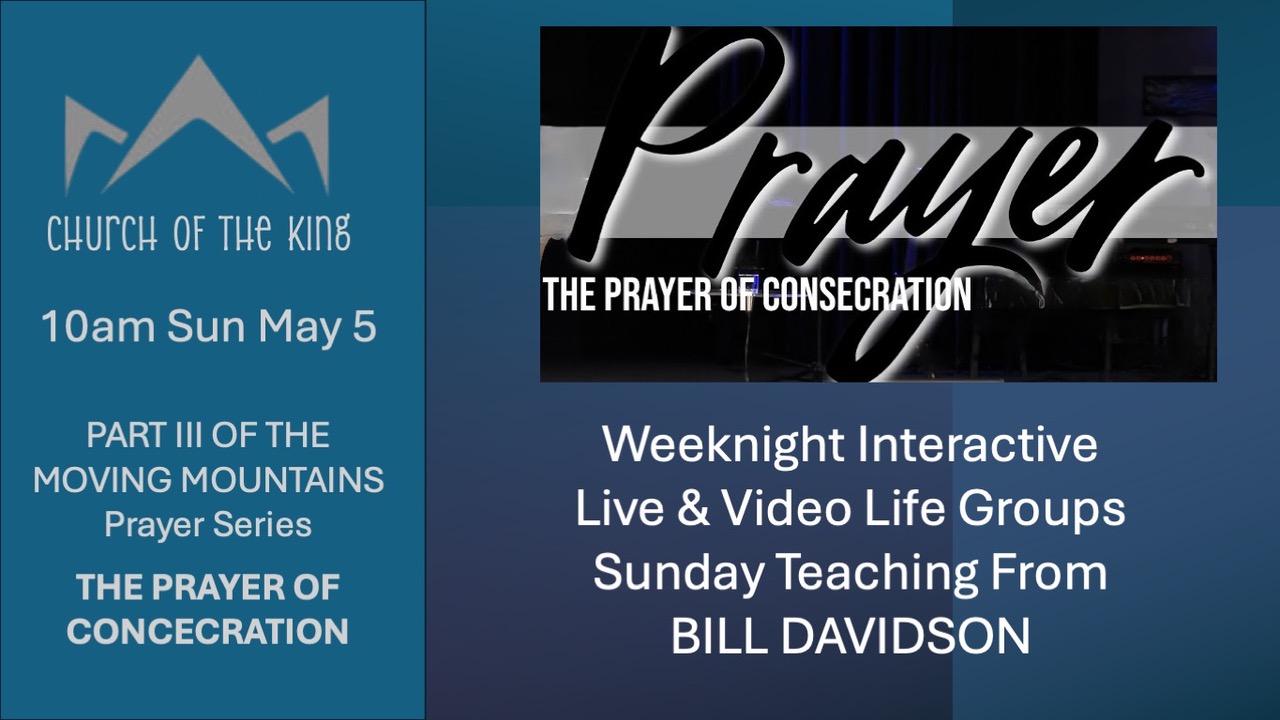 Moving Mountains - Part 3 - Prayer of Consecration